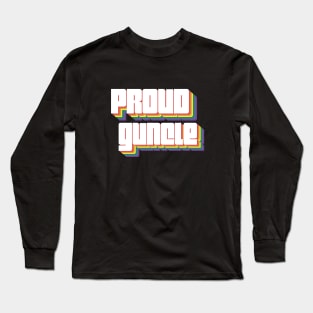 Proud Guncle  Disco font – lgbt gay uncle Guncle's Day  humorous brother gift Long Sleeve T-Shirt